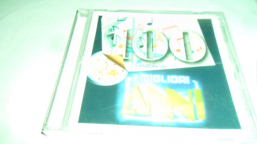 Cd Le 100 Canzoni Dei Migliori Anni Cd4 1
