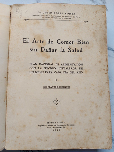 El Arte De Comer Bien Sin Dañar La Salud. 52033. 1