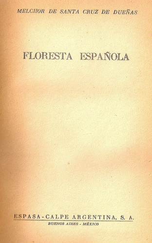 Floresta Española - Melchor De Santa Cruz  - Espasa Calpe 0