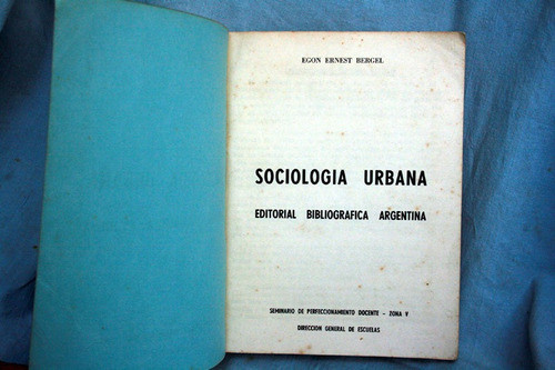 Sociologia Urbana Egon Ernest Bergel Direc. Gral Escuelas 1