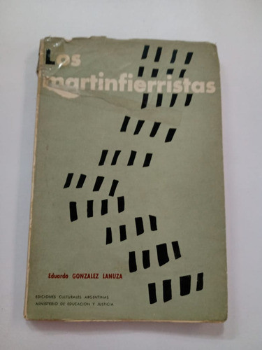 Los Martinfierristas - Eduardo González Lanuza 0