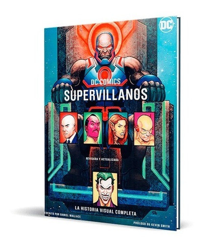 Dc Comics: Supervillanos La Historia Visual Completa 0