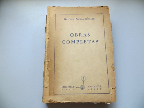 Obras Completas Gustavo Adolfo Becquer Anaconda 1950 0