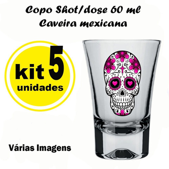Kit 5 Copinhos De Vidro Caveira Mexicana 1 Kit 5 Copinhos De Vidro Caveira Mexicana 1