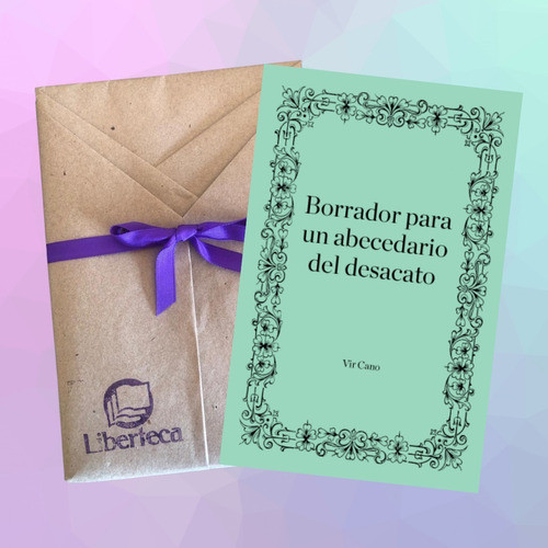 Borrador Para Un Abecedario Del Desacato 1