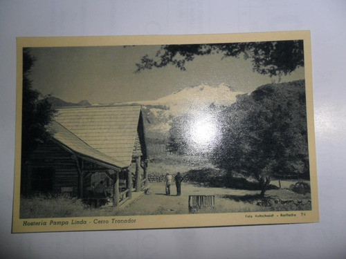 Tarjeta Postal Hosteria Pampa Linda Cerro Tronador Bariloche 0