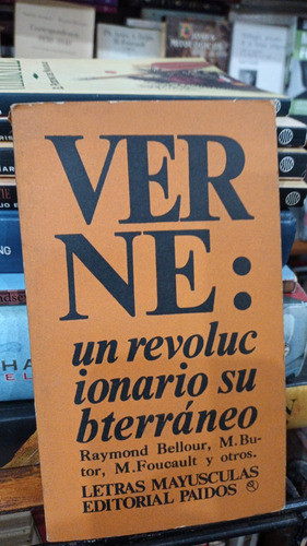 Foucault Brion Y Otros - Verne Un Revolucionario Subterraneo 0