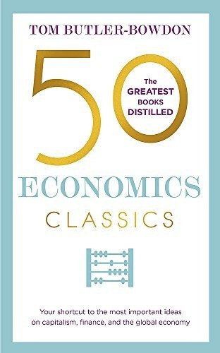 Book : 50 Economics Classics Your Shortcut To The Most... 0