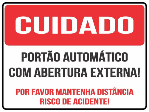 Placa Sinalização Ps 2mm 40x30 - Cuidado Portão Automático 0