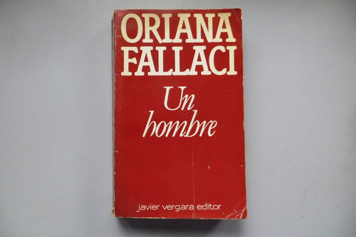 Un Hombre Oriana Fallaci Javier Vergara Editor 1983 0