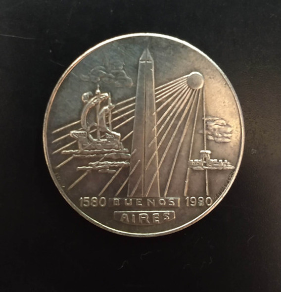 M 1 Medalla Conmemorativa Centenario Buenos Aires 1580-1980. 1 M 1 Medalla Conmemorativa Centenario Buenos Aires 1580-1980. 1