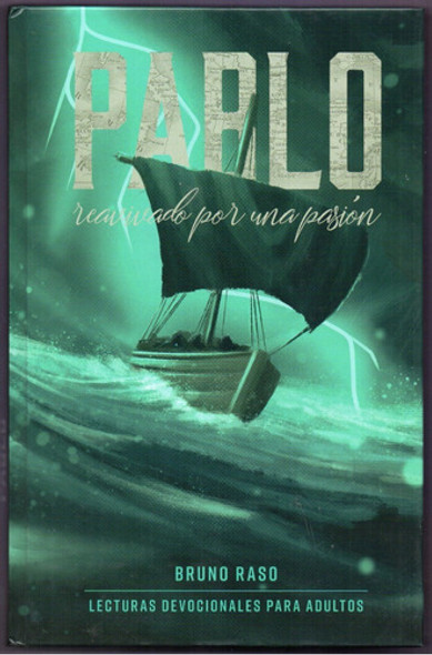 Libro Pablo Reavivado Por Una Pasión De B. Raso 0