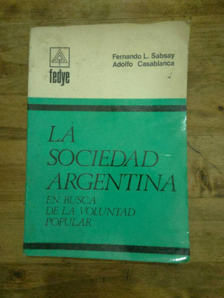 Libro La Sociedad Argentina En Busca De La Voluntad (4) 0