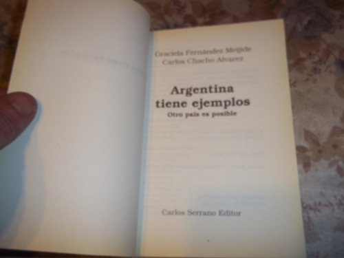 Argentina Tiene Ejemplos - G. F. Meijide - C. Chaco Alvarez 1