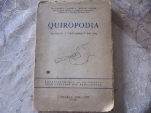 Quiropodia - Cuidado Del Pie  Enrique Carlos Defilippi Novoa 0