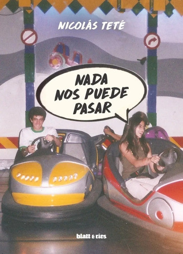 Nada Nos Puede Pasar - Nicolás Teté - Lu Reads 0