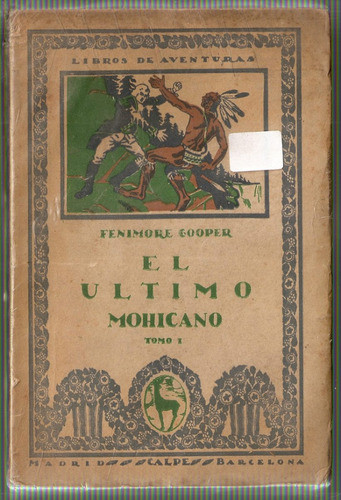 El Ultimo Mohicano 2 Tomos - Cooper - Calpe 1921 0