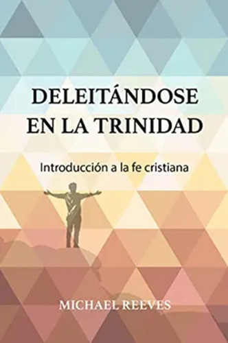 Deleitándonos En La Trinidad Ebi 0