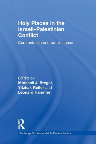 Libro: Holy Places In The Israeli-palestinian Conflict: Con 0