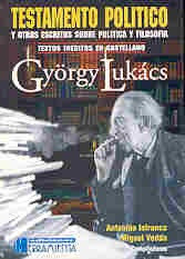Testamento Politico Gyorgy Lukacs - Infranca A. Vedda M 0