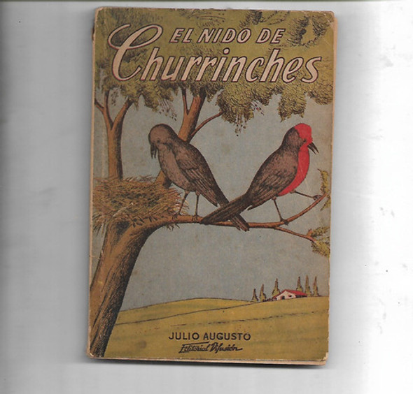 El Nido De Churrinches De Julio Augusto 0