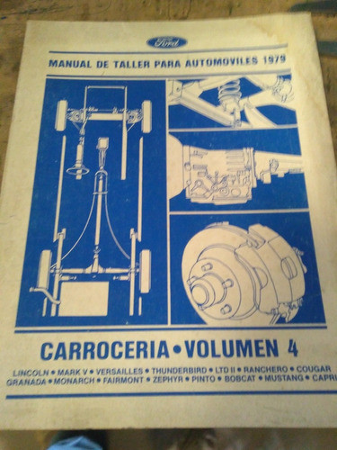 Manual De Taller Para Automoviles Ford Año 1979 Volumen 4 0