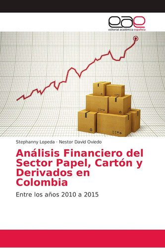 Libro: Análisis Financiero Del Sector Papel, Cartón Y Deriva 0