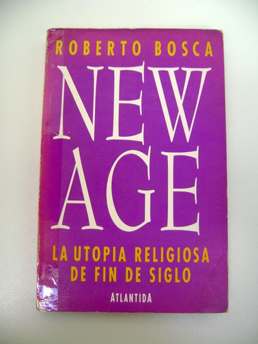New Age Roberto Bosca Utopia Religiosa Espiritualidad Boedo 0