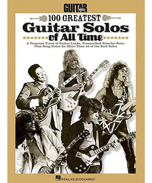 Los 100 Mejores Solos De Guitarra De Todos Los Tiempos Del M 0