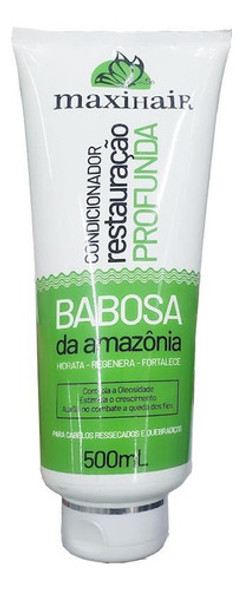 Condicionador Maxi Hair Babosa 500ml 0 Condicionador Maxi Hair Babosa 500ml 0