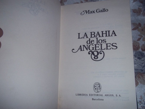 La Bahia De Los Angeles - Max Gallo 1