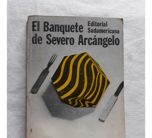 El Banquete De Severo Arcangelo - Leopoldo Marechal 1970 0