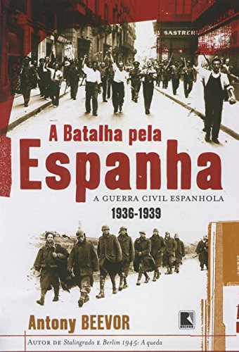 A Batalha Pela Espanha De Antony Beevor Pela Record (2007) 0
