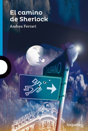 El Camino De Sherlock - Andrea Ferrari - Loqueleo 0