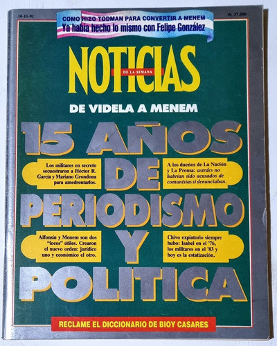 Revista Noticias 10/11/1991 De Videla A Menem 0