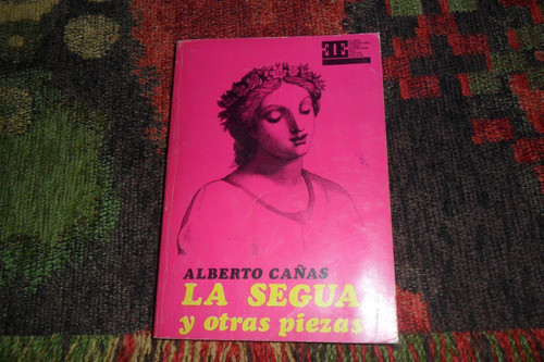La Segua Y Otras Piezas Alberto Cañas 1976 0