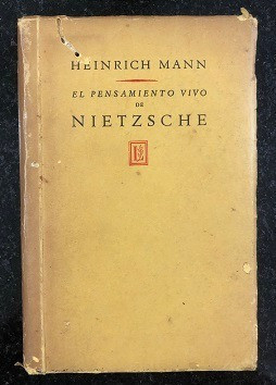El Pensamiento Vivo De Nietzsche De Heinrich Mann Pela Lozada (1939) 0