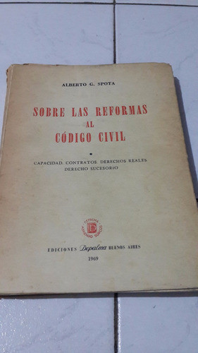 Sobre Las Reformas Del Código Civil Spota 0