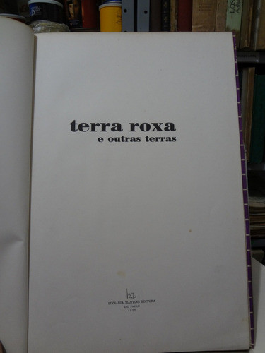 Livro - Terra Roxa E Outras Terras Um Período Pau Brasil 1