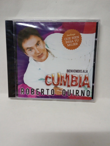 Cd Roberto Quirno Bienvenidos A La Cumbia 0