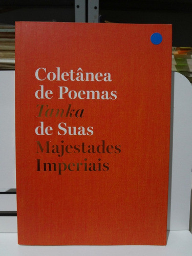 Livro Coletânea De Poemas Tanka De Suas Majestades Imperiais 0