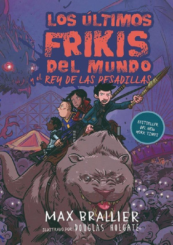 Los Últimos Frikis Del Mundo Y El Rey De Las Pesadillas - B 0