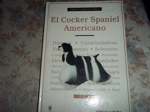 El Cocker Spaniel Americano - Judy Iby 0