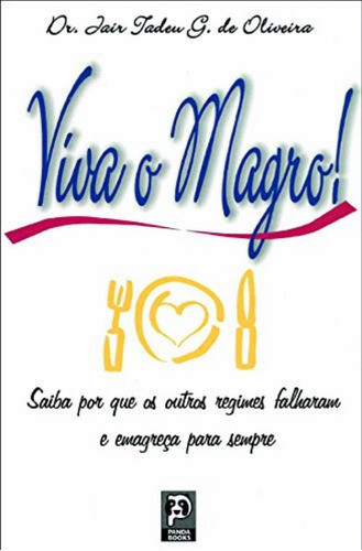 Viva O Magro! De Jair Tadeu G. Oliveira Pela Panda Books (2001) 0