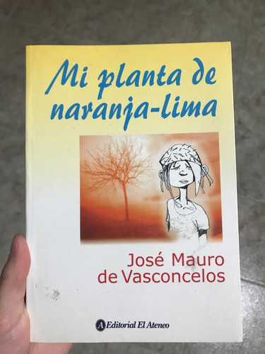 Mi Planta De Naranja Lima - De Vasconcelos - El Ateneo 0