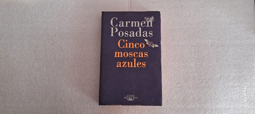 Cinco Moscas Azules. Carmen Posadas. 0