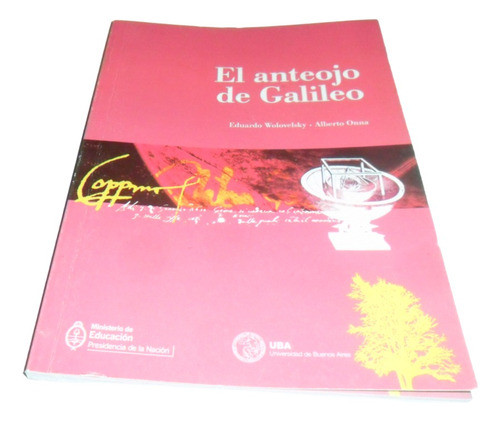 Libro Wolovelsky & Onna- El Anteojo De Galileo 0