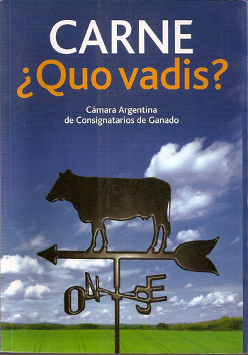 Carne Quo Vadis Camara Argentina De Consignatarios De Ganado 0