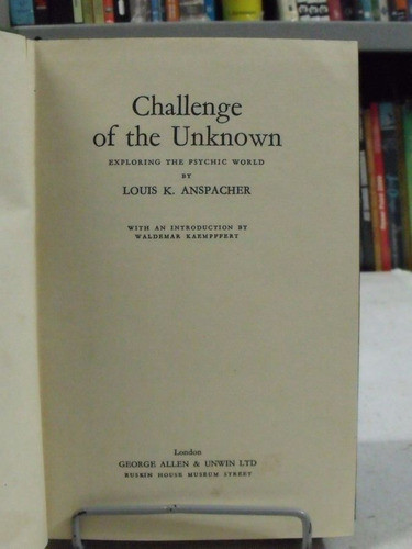 Livro  Challenge Of The Unknown Louis K. Anspacher 0