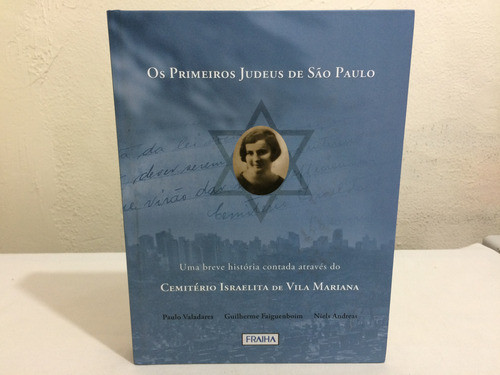 Os Primeiros Judeus De São Paulo De Paulo Valadares Pela ... 0